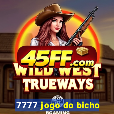 7777 jogo do bicho